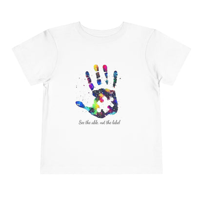 Autism Awareness Toddler Tee - "See the Able, Not the Label" Colorful Handprint