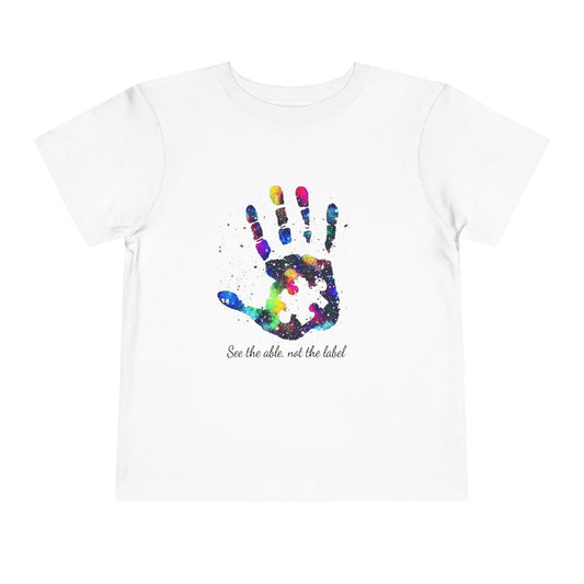 Autism Awareness Toddler Tee - "See the Able, Not the Label" Colorful Handprint